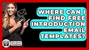 Where Can I Find Free Introduction Email Templates? - TheEmailToolbox.com