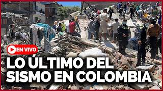 🔴 EN VIVO TERREMOTO 7.4 EN COLOMBIA | Cobertura especial del rescate | ÚLTIMAS NOTICIAS