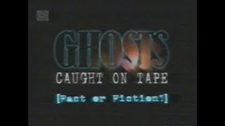 Ghosts Caught on Tape:  Fact or Fiction (2000) — Full Channel 5 Documentary!