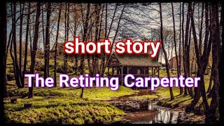 the retiring carpenter/A story About the Life We Build for Ourselves/133
