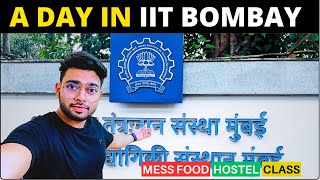 A Day In My Life At IIT BOMBAY | Mess Food | Hostel Life | Campus Tour