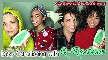 Deep Conditioning with Q-Redew Steamer + Our Favorite Deep Conditioners!