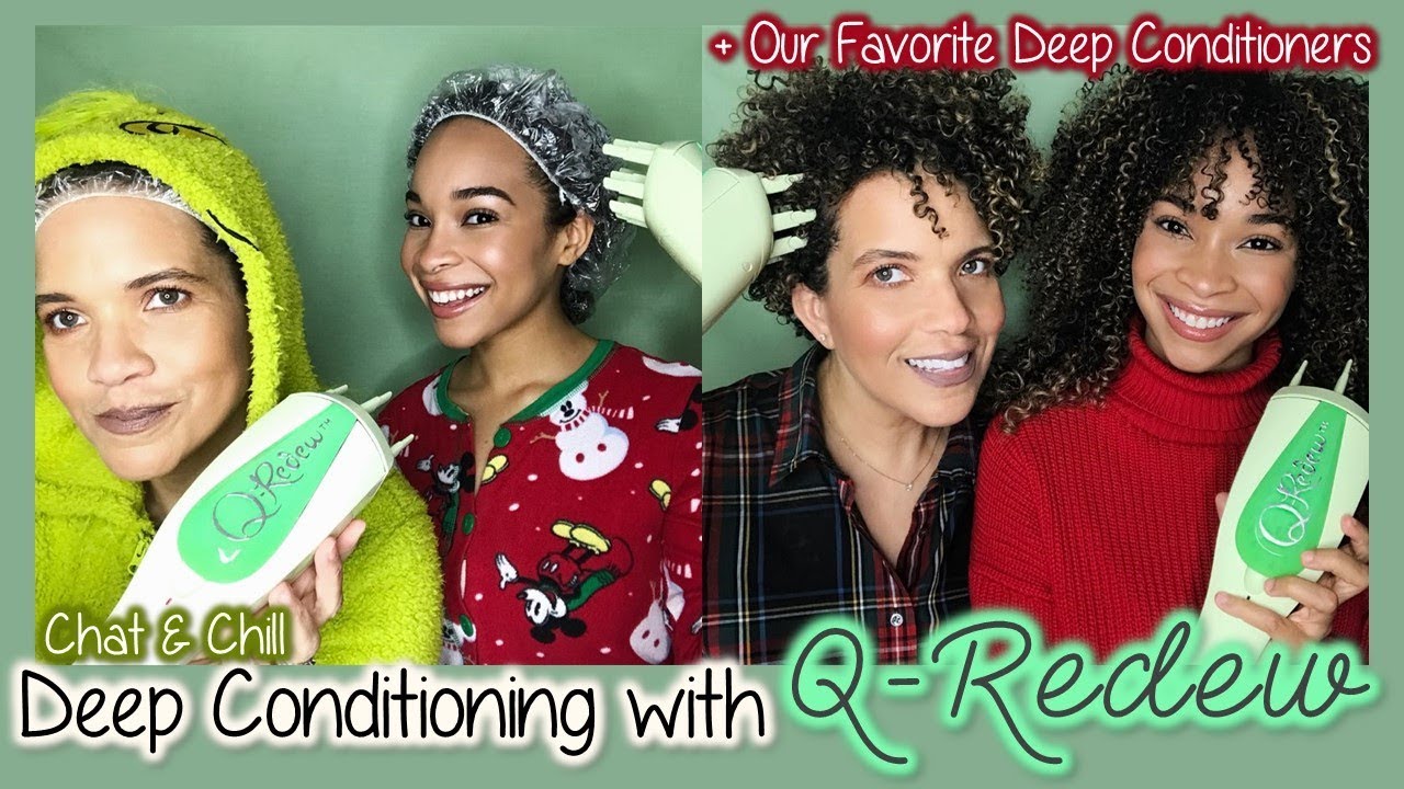 Deep Conditioning with Q-Redew Steamer + Our Favorite Deep Conditioners!