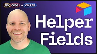Airtable Tip - Structuring your Base with Helper Fields