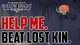 Hollow Knight : How to Beat Lost Kin Boss Fight