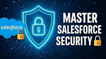 Mastering Salesforce Security | Protect Your Org Like a Pro 🔒