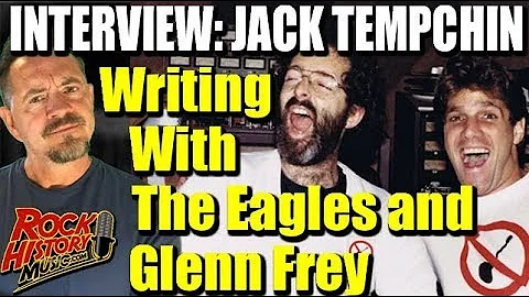 Jack Tempchin On Writing Hits for the Eagles & Fri...