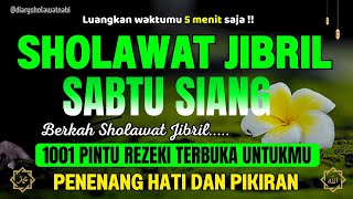 SHOLAWAT JIBRIL PENARIK REZEKI PALING DAHSYAT, Sholawat Nabi Muhammad SAW, TERBARU 2025