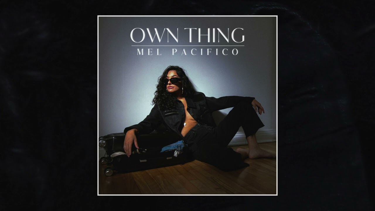 Mel Pacifico - OWN THING (Official Audio)