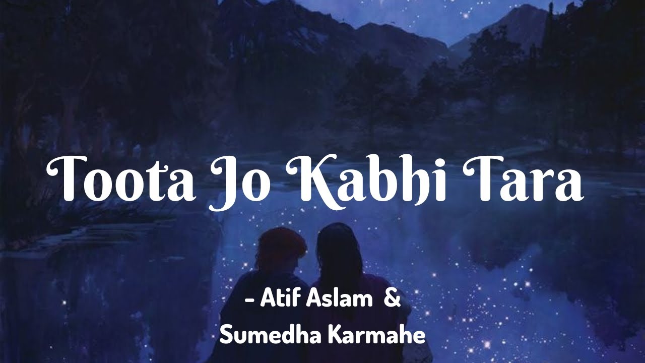 Toota Jo Kabhi Tara  A Flying Jatt  Atif Aslam Sumedha Karmahe  Lyrics  The Musix