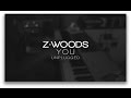 Z.WOODS - You [Unplugged]