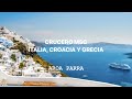 Nos vamos a Italia, Croacia y Grecia. MSC Sinfonía 2017