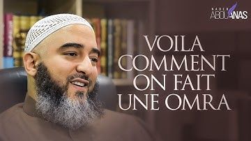 VOILÀ COMMENT ON FAIT UNE OMRA - NADER ABOU ANAS