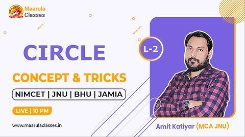 CIRCLE | LECTURE-02 | NIMCET | JNU | BHU | JAMIA | IIT-JEE | NDA | TGT-PGT