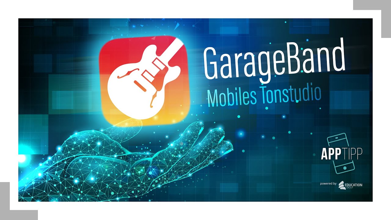 AppTipp: GarageBand – Mini-Tonstudio mit viel Power!