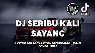 DJ SKA SERIBU KALI SAYANG - THAILAND STYLE | TIKTOK TERBARU 2022 | Jibril Pro Version