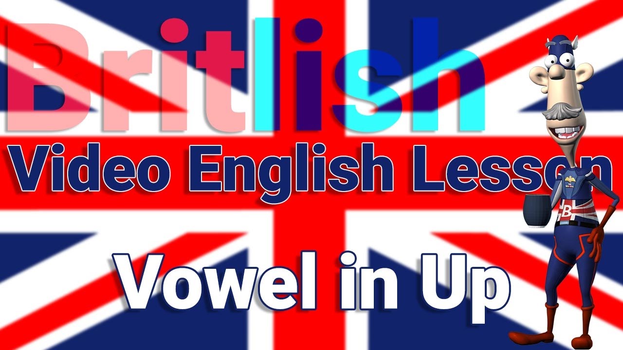 British English Pronunciation Vowel in Up - Learn English