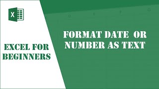 Excel Tutorial 25 - Format date or number as Text