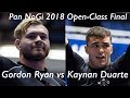 Gordon Ryan vs Kaynan Duarte / Pan NoGi Championship 2018