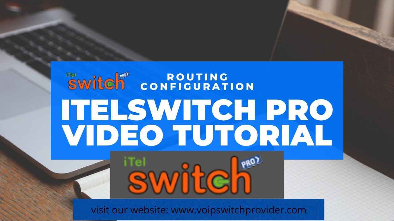 iTelSwitch Pro Routing configure video tutorial