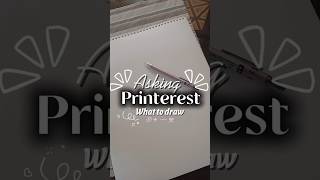 ​Asking Pinterest What To Draw ✨ Part 1 #shorts #trending art  #art