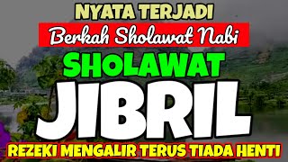 SHOLAWAT JIBRIL PENARIK REZEKI PALING MUSTAJAB,SHOLAWAT NABI MUHAMMAD SAW MERDU TERBARU