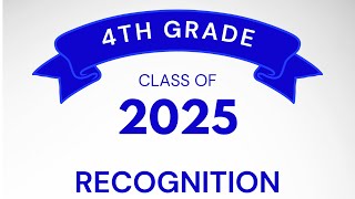 4th Grade Recognition 2025