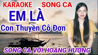 Karaoke song ca thiếu giọng nam | Em Là Con Thuyền Cô Đơn | Song ca cùng Hoàng Hương | gia huy beat