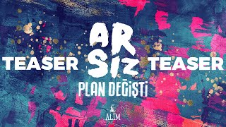 Arsız - Plan Değişti (TEASER) Resimi