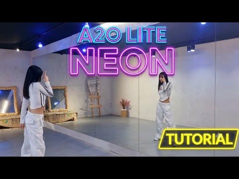 A2O LITE 'NEON' (dance tutorial)