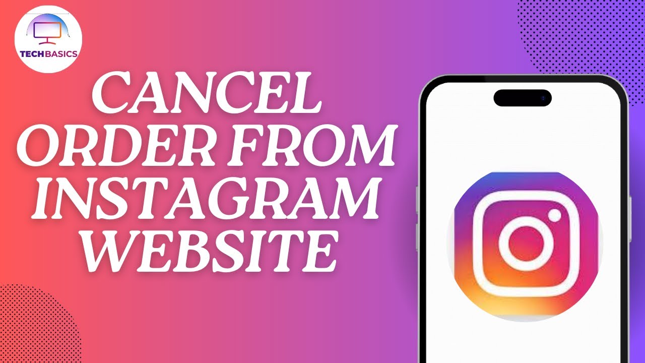How to Cancel Order From Instagram Website