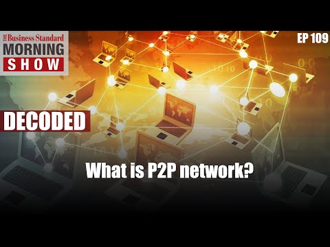   What Is A P2P Network