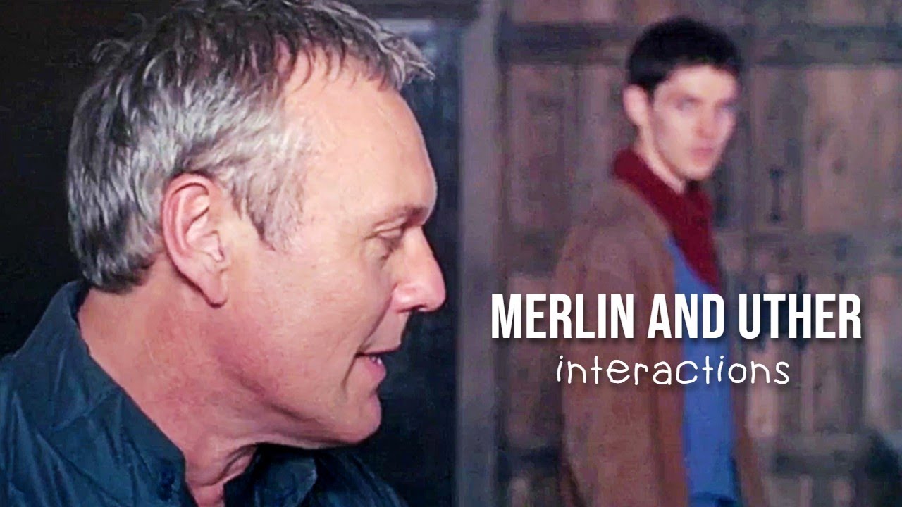 all of Merlin and Uther interactions