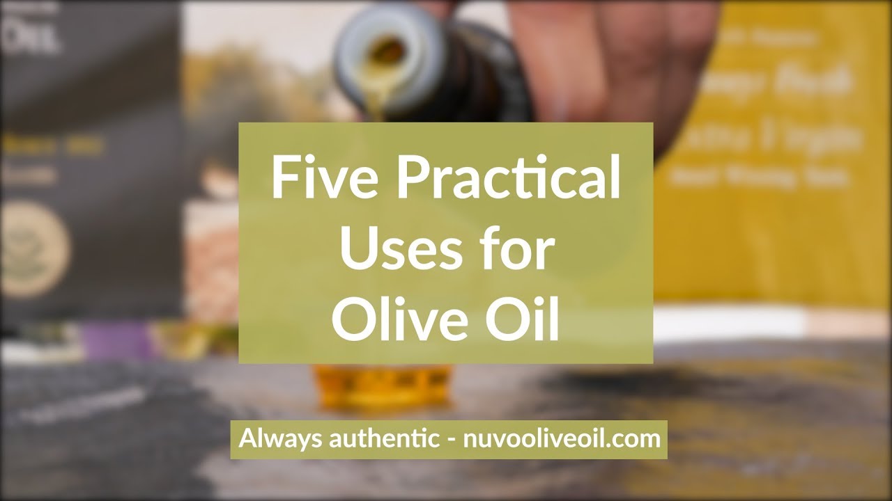 Five Practical Uses for Olive Oil YouTube