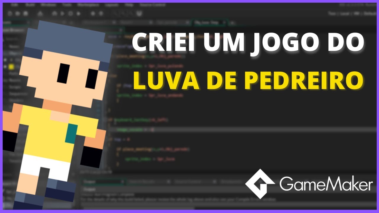 Criei o jogo do luva de pedreiro no game maker - YouTube