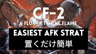 CF-2 Easiest AFK Strat【Arknights X Monster Hunter Collab】