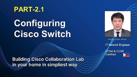 CONFIGURING CISCO SWITCH | PART-2.1 |  | CUCM |  CISCO COLLABORATION LAB