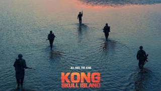 Soundtrack Kong Skull Island Theme Song - Musique Film Kong Skull Island 2017