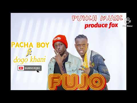 Pacha Boy X Dogo Khan Fujo Official Audio Amapiano Bongofleva Dance Tranding Fyp