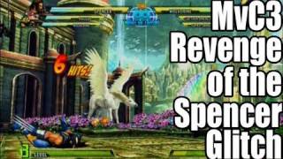 MvC3: Revenge of the Spencer Glitch!