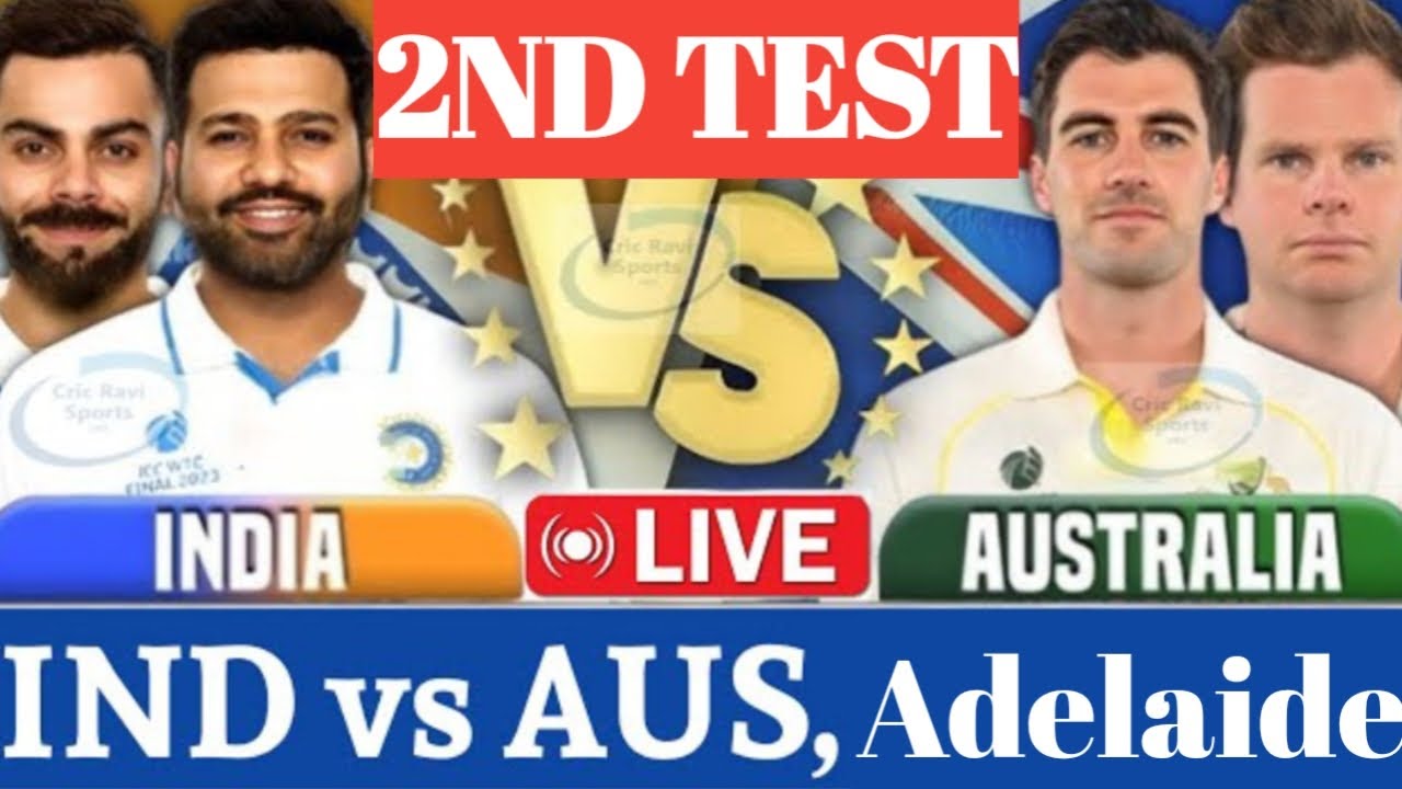 IND vs AUS 2nd Test Live । India vs Australia 2nd Test Live Score ...