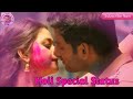 Holi special romantic status i new whatsapp status i holi status 2020 i romantic status i new song