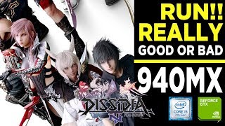 DISSIDIA FINAL FANTASY NT Free Edition on Geforce 940MX - i5 7200u - 8GB RAM