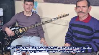 Ahmet Can Emeksi̇z Yabandan Gel Cezayi̇r Cover Elektro Bağlama Org Uçak Müzik Medya Yeni Doğan D 02