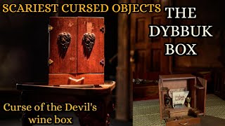 Scariest Cursed Objects/The Dybbuk Box