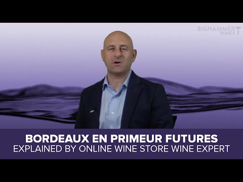 Vidéo: Wine Futures: Comment Acheter Nice Bordeaux Au Meilleur Prix (er)