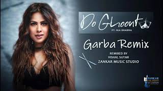 Do Ghoont Garba Remix | Nia Sharma | Shruti Rane | Zankar Music Studio | Do Ghoont Mujhe Bhi Pilade
