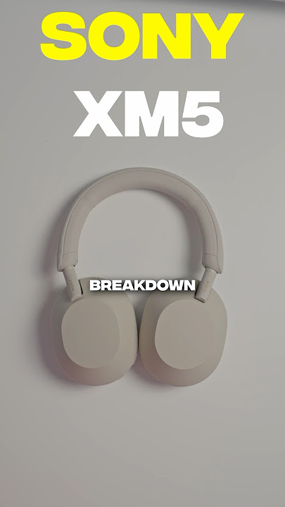 Sony XM4 V.S XM5? Which headphones to buy in 2024?