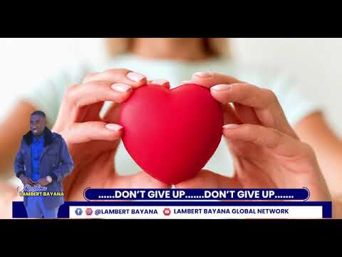 USIKATE TAMAA YESU BADO ANAKUPENDA LAMBERT BAYANA GLOBAL NETWORK 