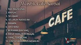 TAK INGIN USAI - LAGU AKUSTIK KAFE FULL ALBUM